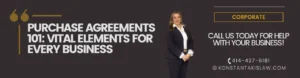 PURCHASE AGREEMENTS 101: VITAL ELEMENTS FOR EVERY BUSINESS