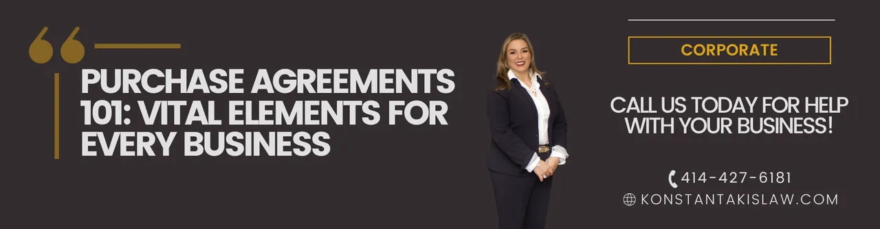 PURCHASE AGREEMENTS 101: VITAL ELEMENTS FOR EVERY BUSINESS